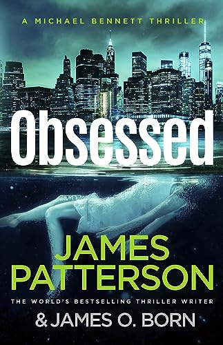 Obsessed: The Sunday Times bestselling thriller (Michael Bennett, 15)