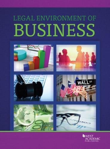 West Academic's Legal Environment of Business (Higher Education Coursebook)