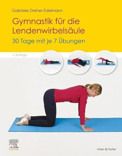 Gymnastik für die Lendenwirbelsäule: 30 Tage mit je 7 Übungen