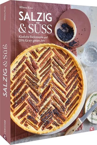 Backbuch/DIY Buch – Salzig & Süß: Köstliche Backrezepte und DIYs für ein ganzes Jahr. Süße & herzhafte Backideen für Frühling, Sommer, Herbst & Winter
