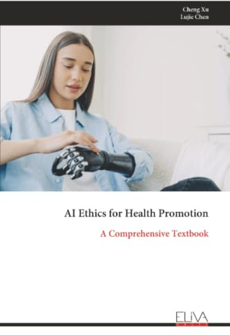 AI Ethics for Health Promotion: A Comprehensive Textbook