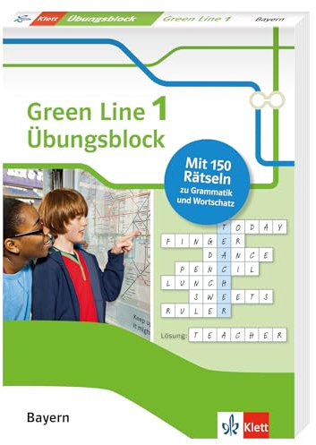 Green Line 1 Bayern Klasse 5 - Übungsblock zum Schulbuch: 150 Rätsel zu Grammatik und Wortschatz (Green Line. Ausgabe für Bayern ab 2017)