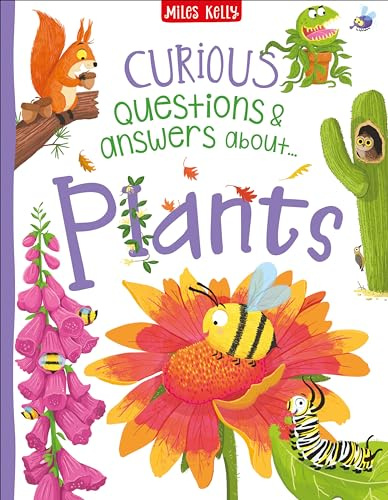 Curious Questions & Answers about Plants – Awesome Fact Book for Curious Kids: A Humorous Non-Fiction Guide to the Strange Secrets of Nature