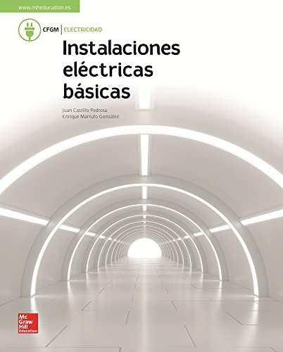 LA - Instalaciones electricas basicas. GM. Libro alumno. - 9788448611736 (CICLOS FORMATIVOS)