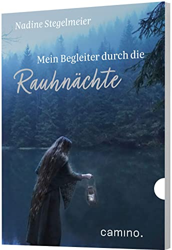 Mein Begleiter durch die Rauhnächte. Ein Workbook für die Zeit zwischen den Jahren. Wissenswertes zu Brauchtum und Bedeutung der dreizehn Nächte zwischen 21. Dezember und 6. Januar.