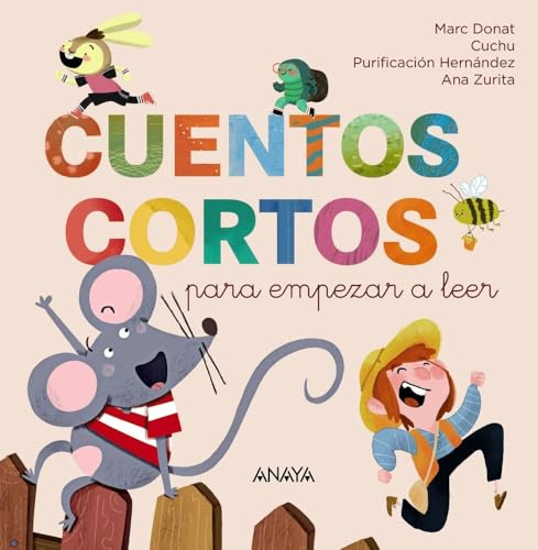 Cuentos cortos para empezar a leer: En letra mayúscula y caligráfica (PRIMEROS LECTORES - Primeros lectores)