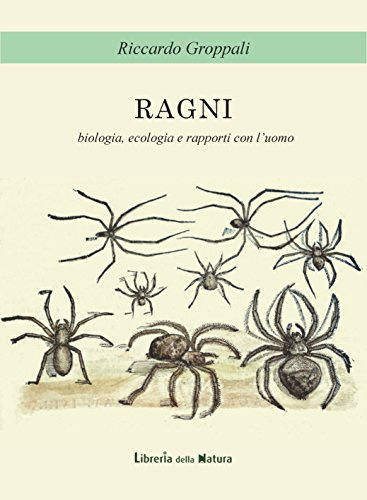 Ragni. Biologia, ecologia e rapporti con l'uomo