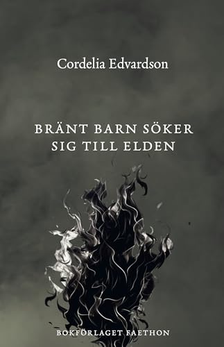 Bränt barn söker sig till elden