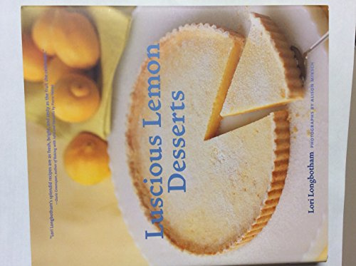 Luscious Lemon Desserts: (Dessert Cookbook, Lemon Dessert Recipes)