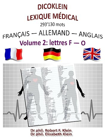 Dicoklein lexique medical Vol.2: francais-allemand-anglais, 293'130 mots