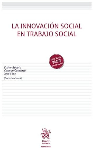 La innovación social en trabajo social (Manuales de Derecho del Trabajo y Seguridad Social)