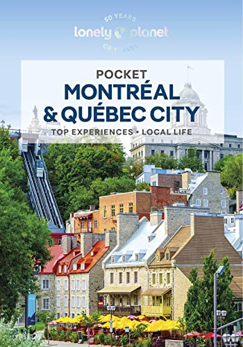 Lonely Planet Pocket Montreal & Quebec City: Discover Twice the Region in Half the Time | Top Sights | Maps & Walking Tours | Covers Old Montreal, ... Quebec City Old Town and more (Pocket Guide)