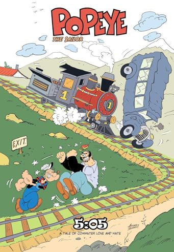 The 5:05 - A Tale of Commuter Love and Hate! - Popeye The Sailor
