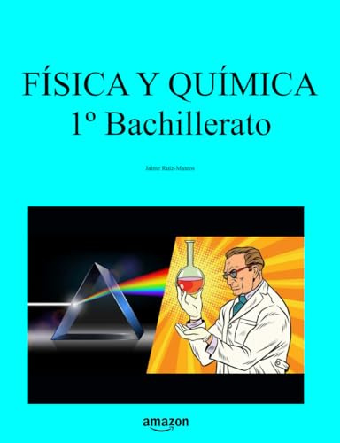 Física y Química 1º Bachillerato (Libros de Ciencias)