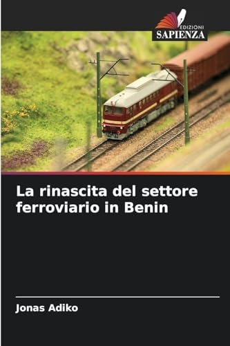 La rinascita del settore ferroviario in Benin