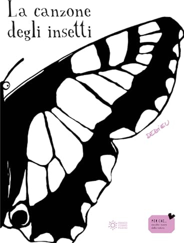 La canzone degli insetti. Ediz. illustrata