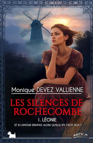 Les silences de Rochecombe - 1. Léonie: Une amitié peut tout changer
