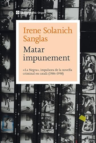 Matar impunement: «La Negra», impulsora de la novel·la criminal en català (1986-1998) (Orígens)