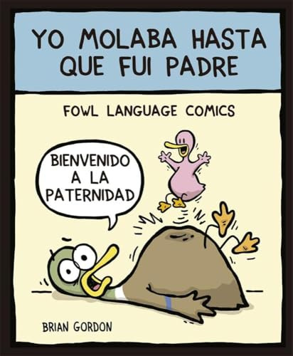 Yo molaba hasta que fui padre: Fowl Language: 26 (Bridge)