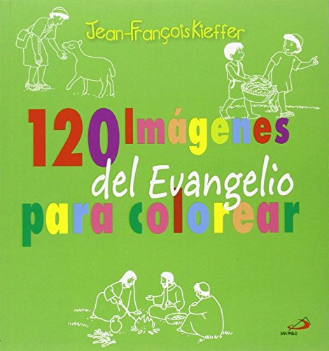 120 Imágenes del Evangelio para colorear (La Biblia y los niños)