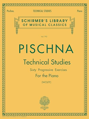 Pischna: Technical Studies for the Piano | Method Book with Classical Technique Exercises for Late Intermediate Students | Progressive Piano Sheet Music Book for Skill Building and Finger Development