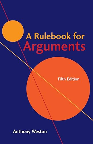 A Rulebook for Arguments 5th Edition