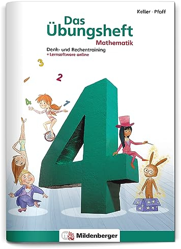 Das Übungsheft Mathematik 4 – Überarbeitete Neuauflage: Denk- und Rechentraining: Denk- und Rechentraining. Mit Lösungsheft und Stickerbogen