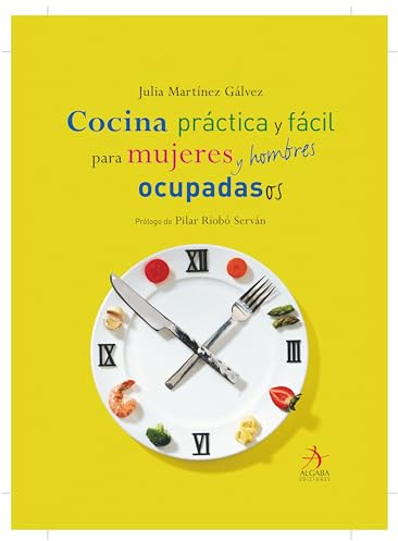 Cocina Practica Para Mujeres Y Hombres O