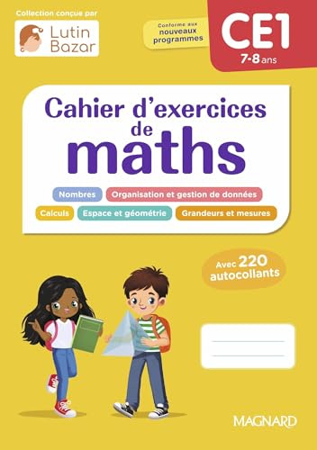 Cahier d'exercices maths CE1: Une collection conçue par Lutin Bazar