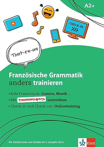 Französische Grammatik anders trainieren: Für Schülerinnen und Schüler im 3. Lernjahr. Übungsheft mit Videos und interaktiven Übungen
