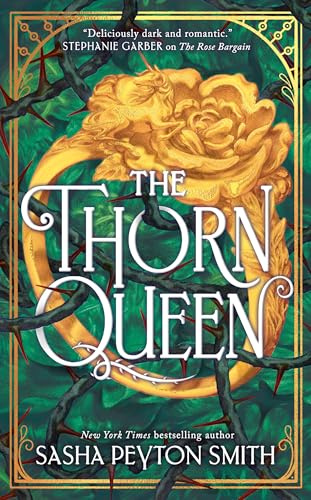 The Thorn Queen: A sweepingly romantic fantasy novel for young adults, new for 2026 from a New York Times and Sunday Times bestselling author.: Book 2 (The Rose Bargain)