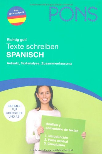 Texte schreiben Spanisch: Aufsatz, Textanalyse, Zusammenfassung