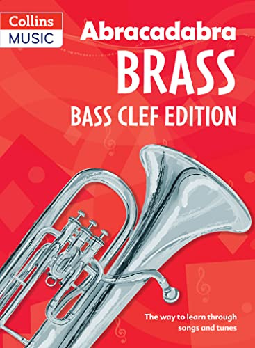 Abracadabra Tutors: Abracadabra Brass - bass clef: The way to learn through songs and tunes