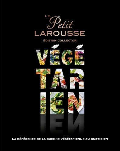 Petit Larousse Végétarien Collector