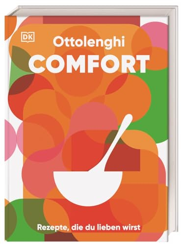 Ottolenghi Comfort: Rezepte, die du lieben wirst