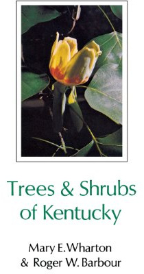 Trees and Shrubs of Kentucky