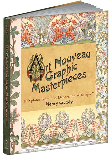 Art Nouveau Graphic Masterpieces: 100 Plates From La Decoration Artistique (Calla Editions)