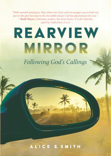 Rearview Mirror: Following God's Callings