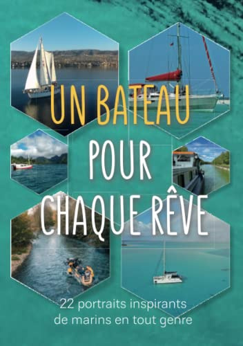 Un bateau pour chaque rêve