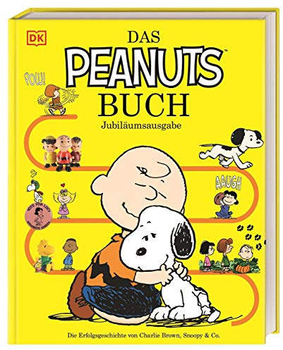 Das Peanuts™ Buch: Jubiläumsausgabe. Die Erfolgsgeschichte von Charlie Brown, Snoopy & Co.