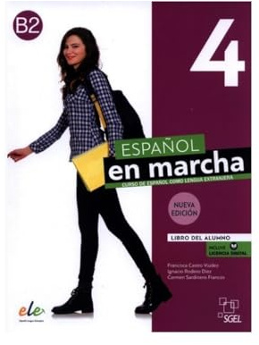 Español en marcha 4 Nueva edición. Libro del alumno.: Libro del alumno + licencia digital