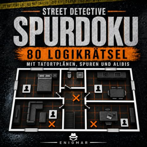 Street Detective: Spurdoku: Das Krimi-Rätselbuch für Erwachsene mit 80 Tatort-Logikrätseln zum Selberlösen