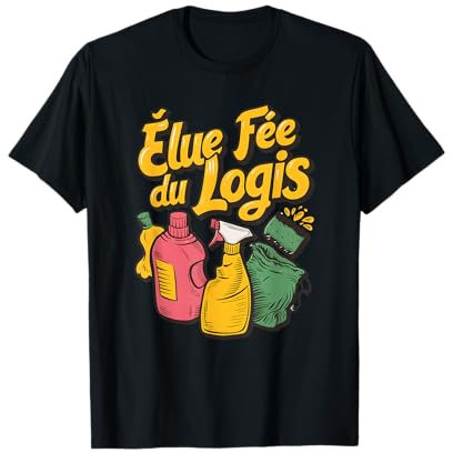 Fée du logis ménage idée agent de nettoyage accessoire déco T-Shirt