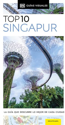 Singapur (Guías Visuales TOP 10): La guía que descubre lo mejor de cada ciudad (Guías de viaje)