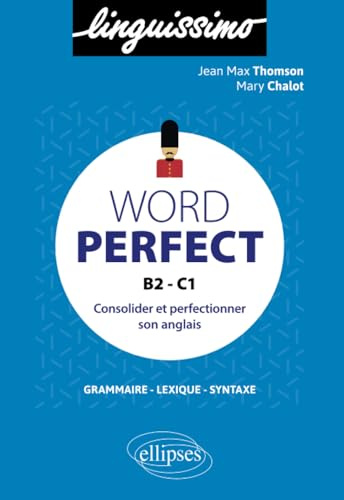 Word perfect - Consolider et perfectionner son anglais - B2-C1