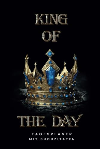 King of the Day - Tagesplaner mit Buchzitaten ohne Datum 2024