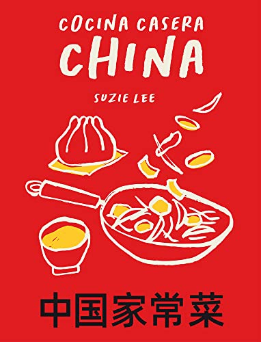 Cocina casera china. 70 recetas representativas de la gastronomía de Hong Kong (COCINAS DEL MUNDO)