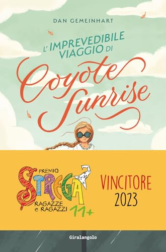 L'imprevedibile viaggio di Coyote Sunrise