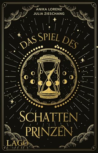 Das Spiel des Schattenprinzen: Spannender Fantasyroman für Jugendliche ab 14: Spiel gegen die Zeit mit Romantik und Machtkampf im Labyrinth von Gut ... Liebe und Feindschaft liegen nah beieinander