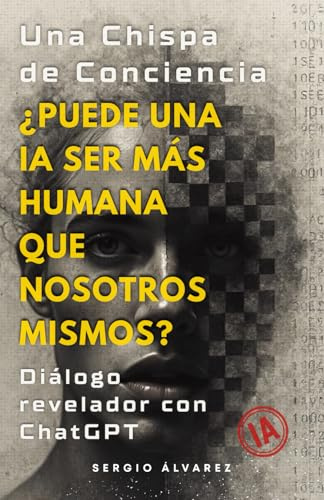 Una Chispa de Conciencia: Conversación con una Inteligencia Artificial